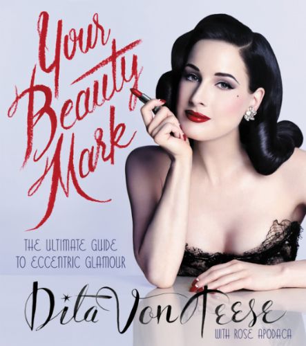 7 porad kosmetycznych następnego poziomu w książce Dita Von Teese